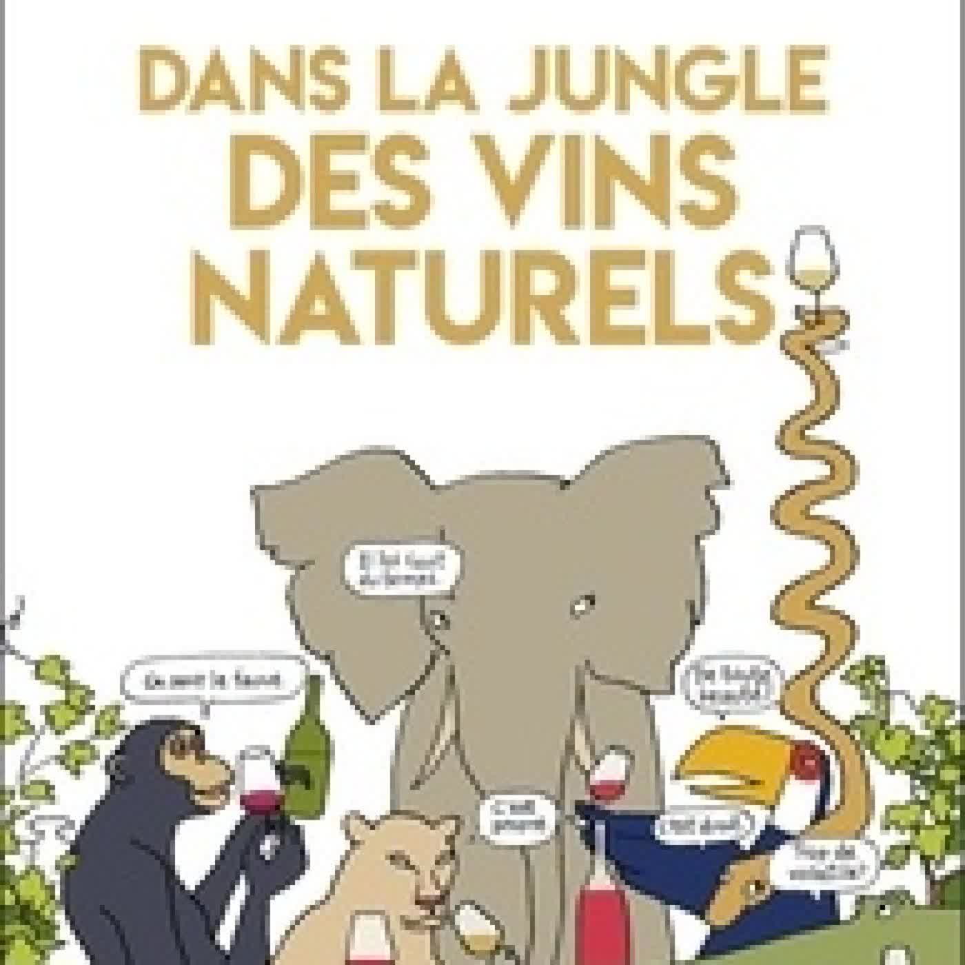 Télécharger Pdf Dans la jungle des vins naturels