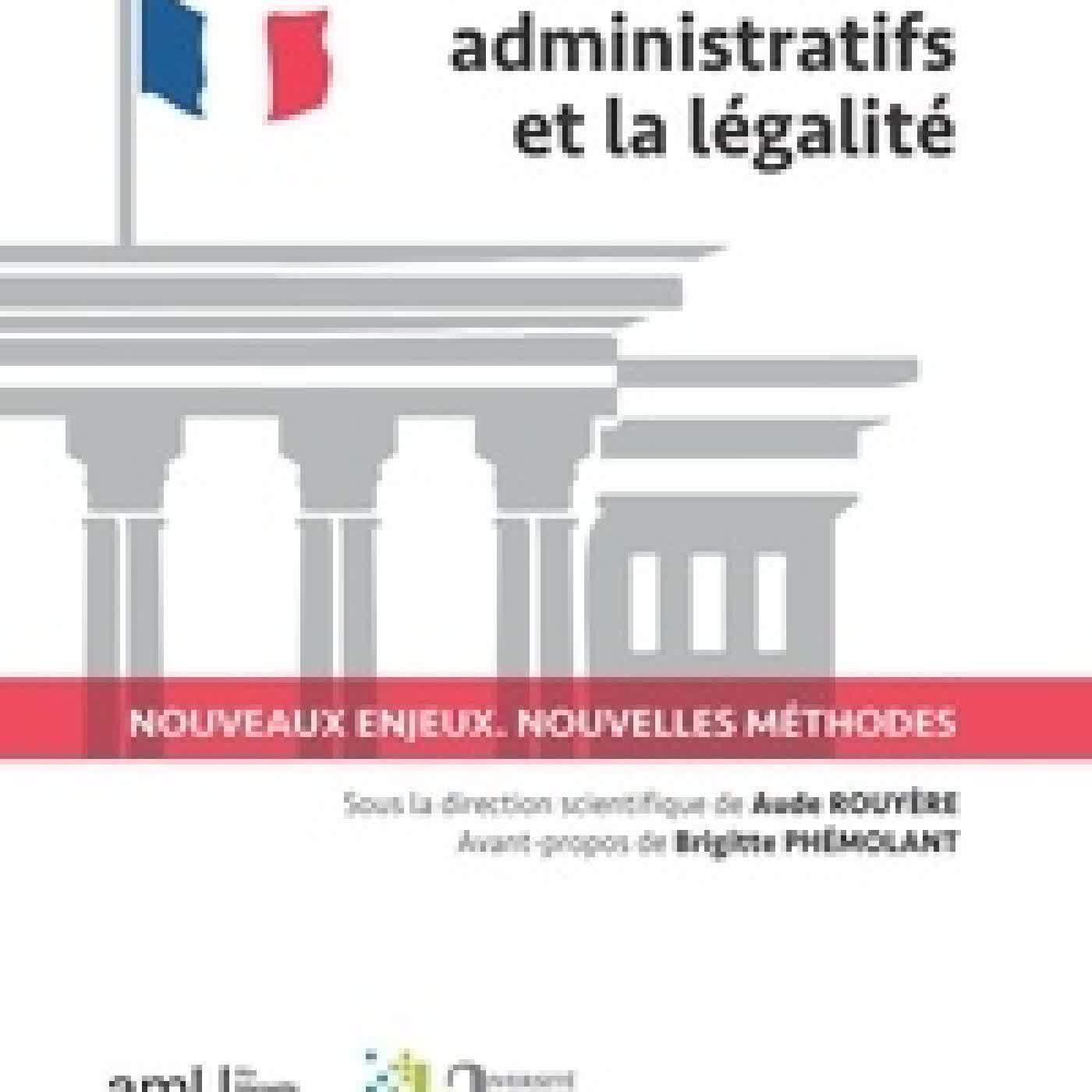 {téléchargement} Les tribunaux administratifs et la légalité. Nouveaux enjeux, nouvelles méthodes