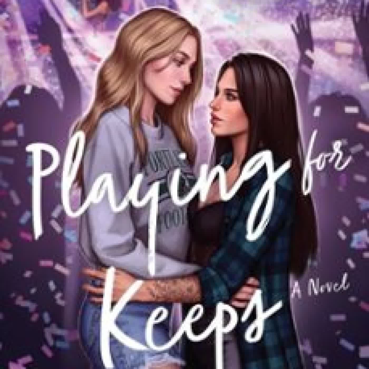 PLAYING FOR KEEPS ALEXANDRIA BELLEFLEUR