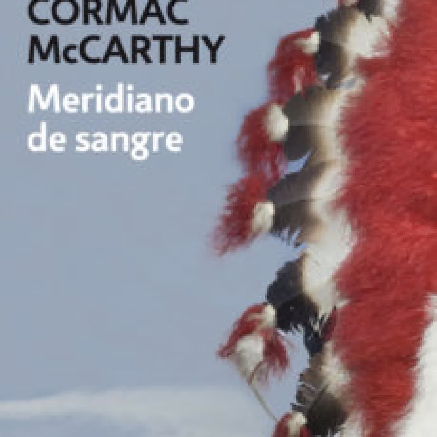 MERIDIANO DE SANGRE CORMAC MCCARTHY