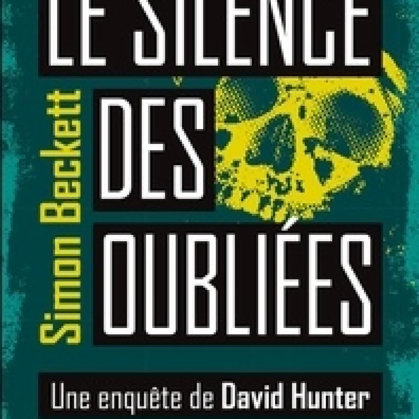 Lire en ligne : Une enquête de David Hunter Le silence des oubliées