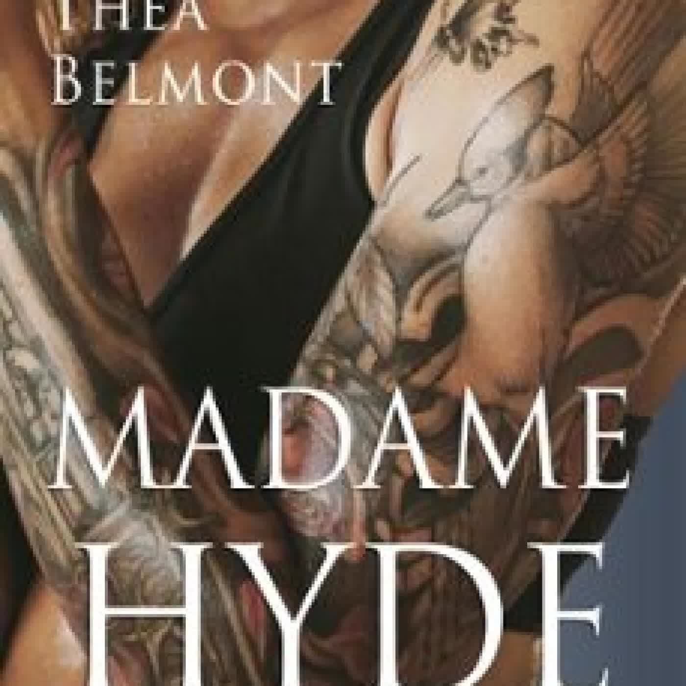 MADAME HYDE THEA BELMONT