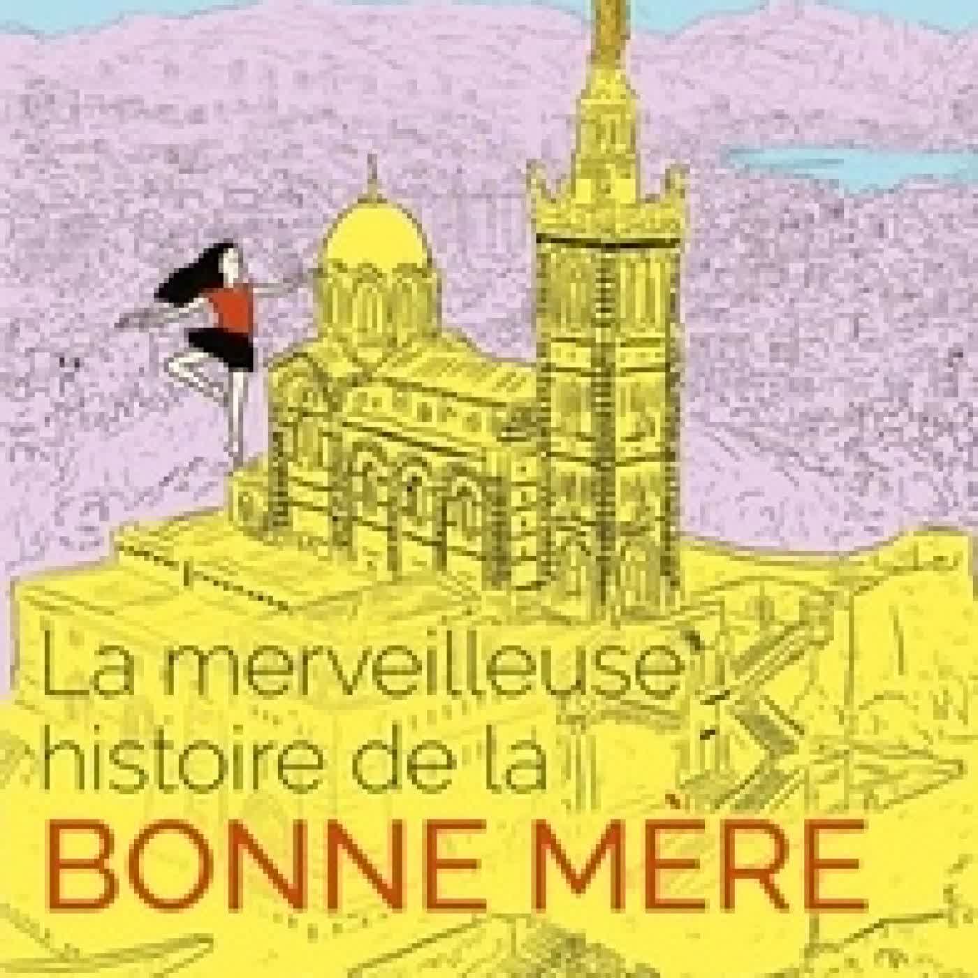 {téléchargement} La merveilleuse histoire de la Bonne Mère