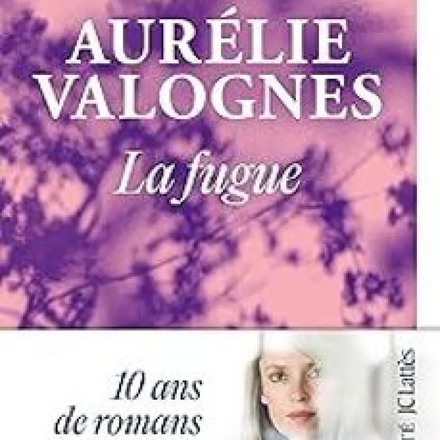 LA FUGUE Aurélie Valognes