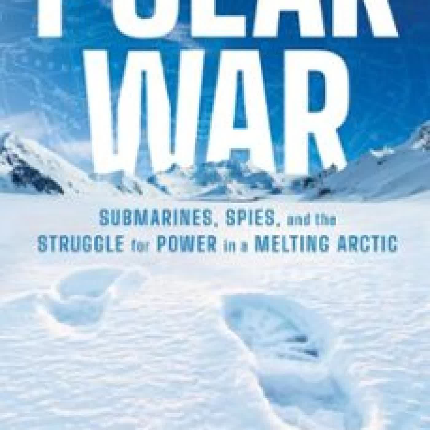 POLAR WAR KENNETH R. ROSEN