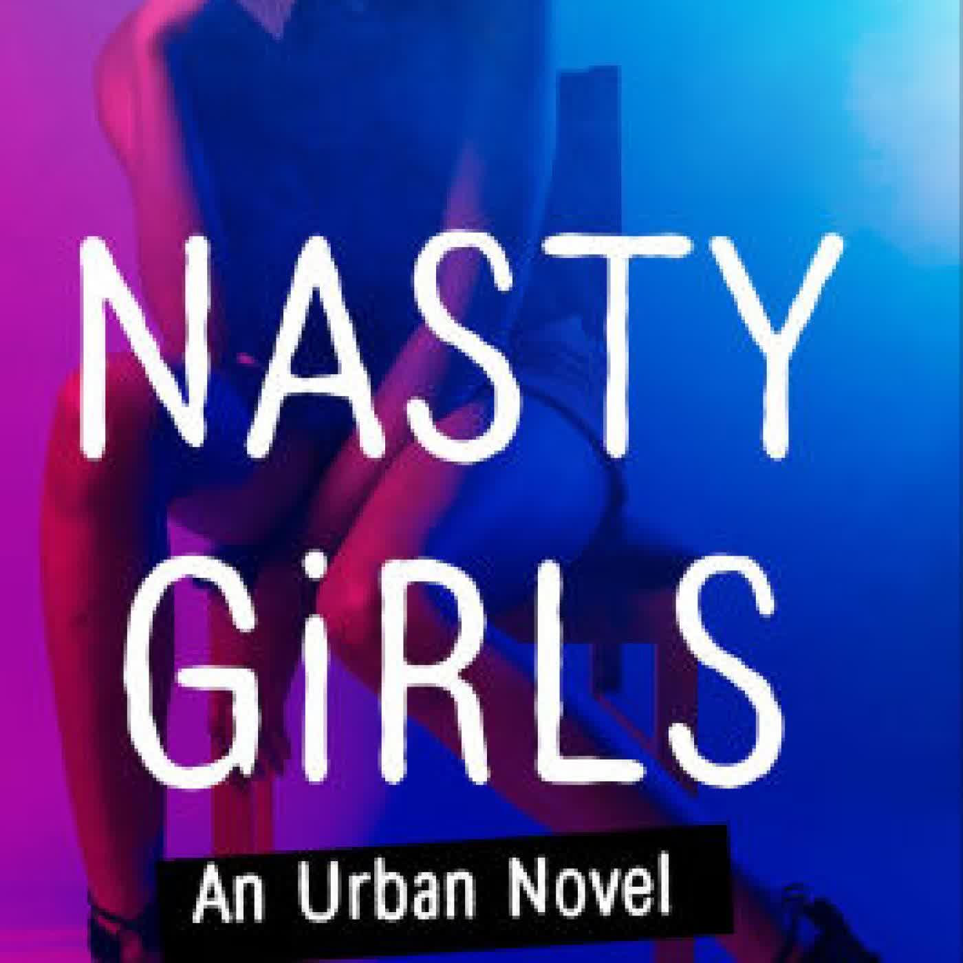 Nasty Girls: An Urban Novel by Erick S. Gray on Iphone New Format