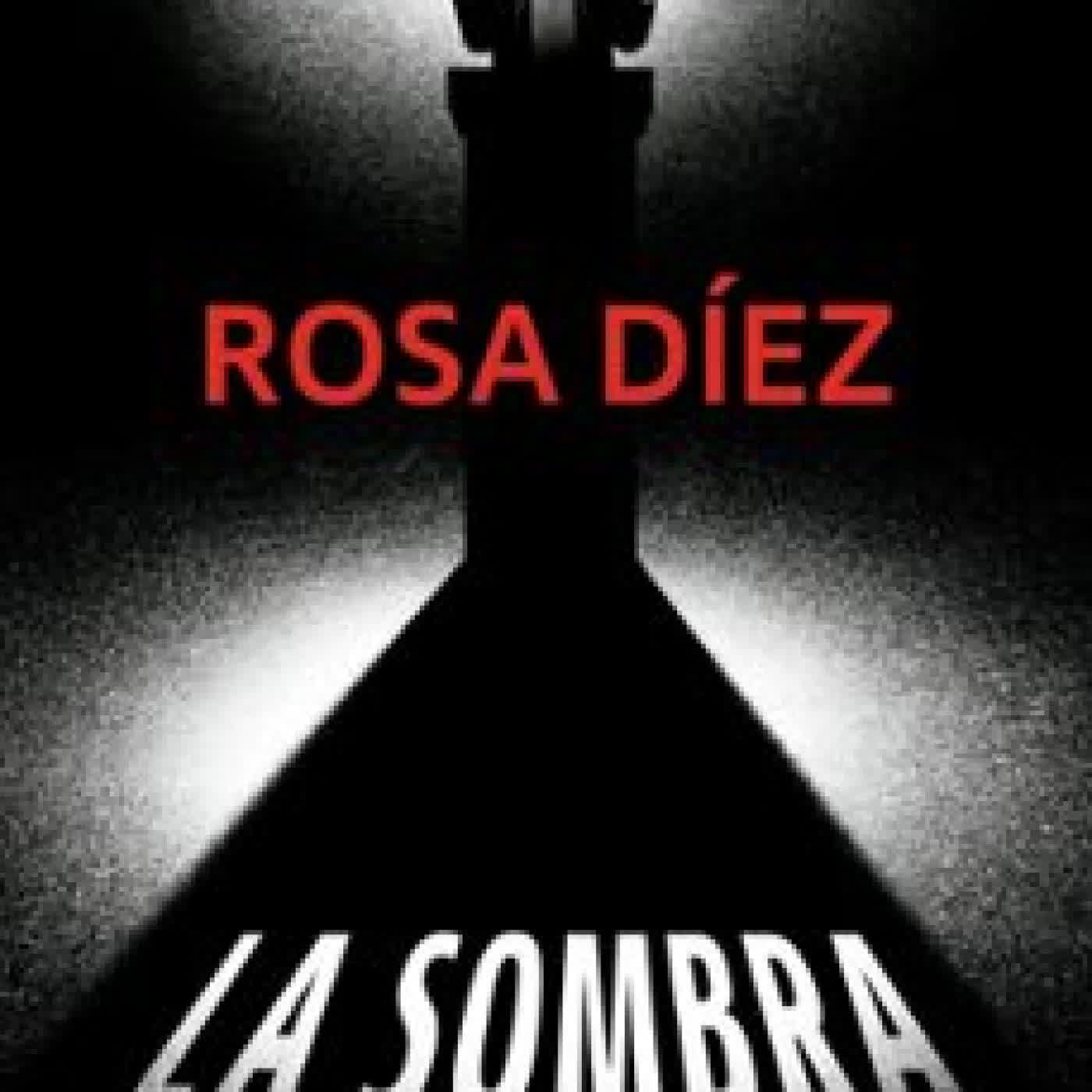 LA SOMBRA Rosa Díez