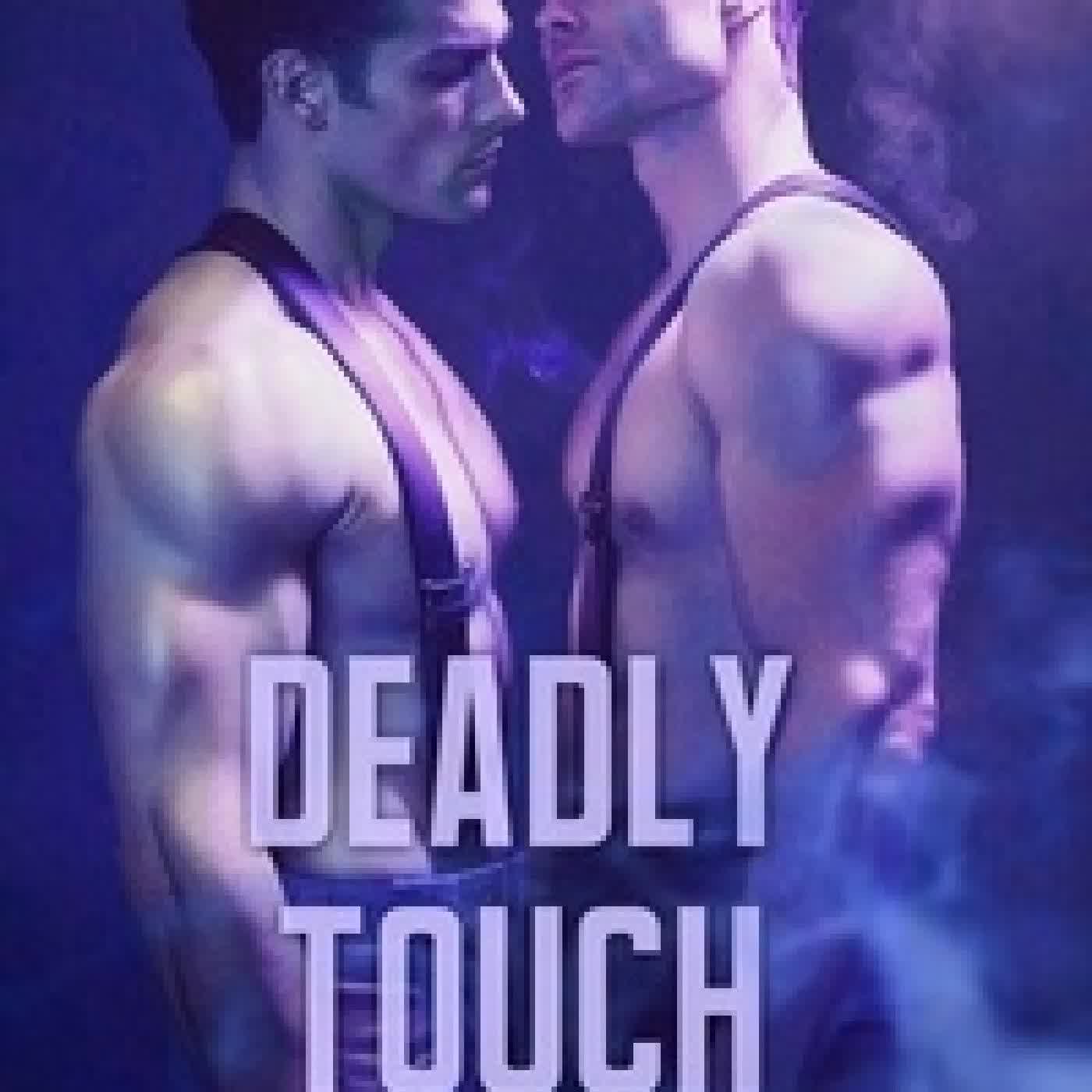 Lire en ligne : Deadly Touch: Gay M/M Dark Mafia Romance