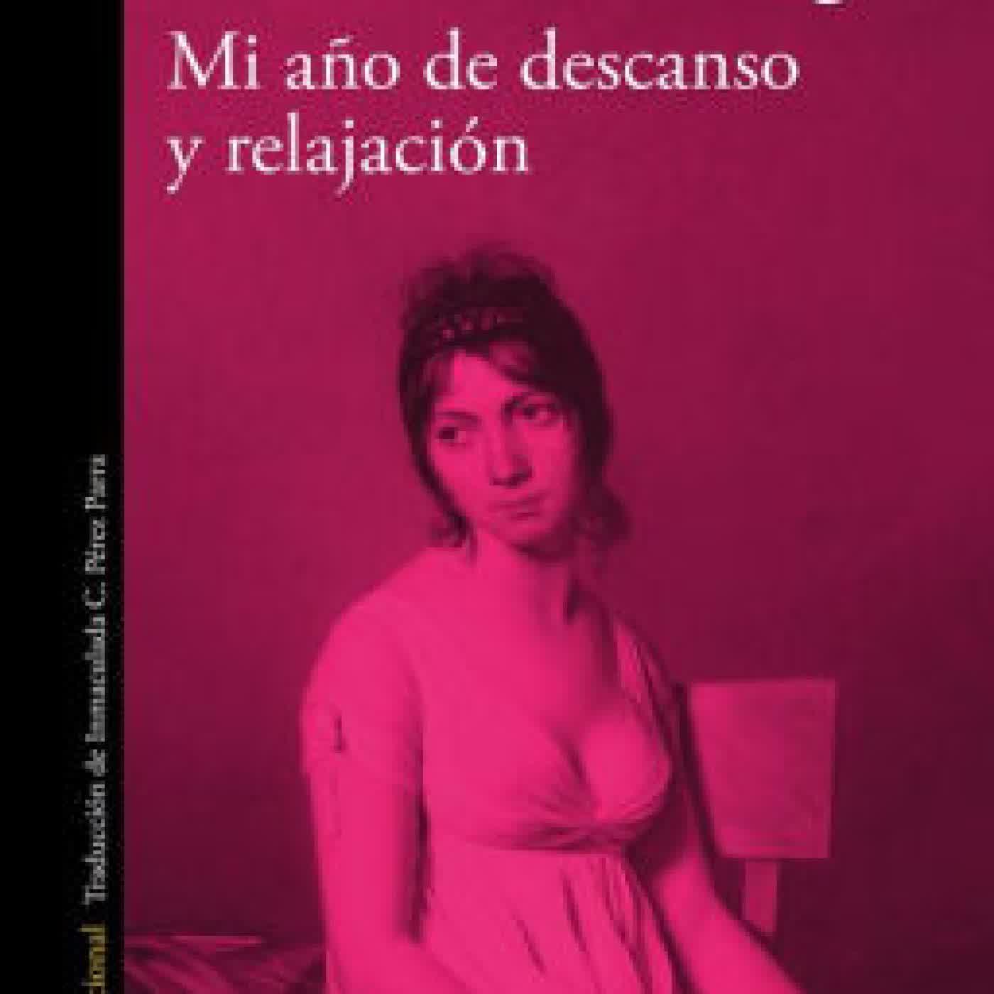 Read online: Mi ano de descanso y relajacion / My Year of Rest and Relaxation by Ottessa Moshfegh