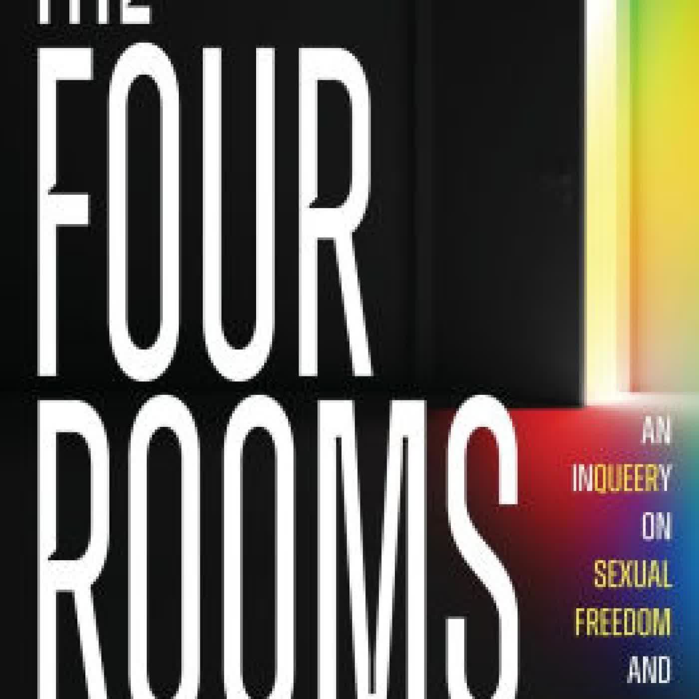 The Four Rooms: An InQueery on Sexual Freedom and Well-being by David Wichman on Iphone New Format