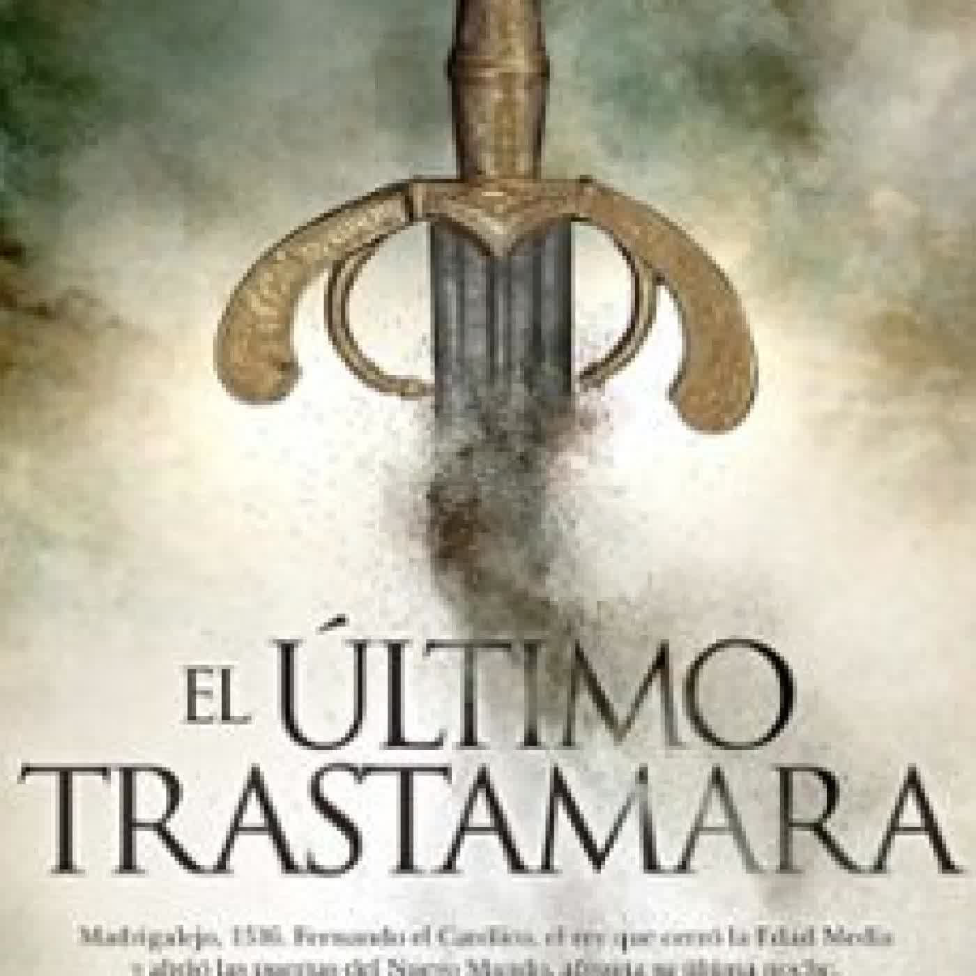 EL ÚLTIMO TRASTÁMARA Salvador Rus Rufino