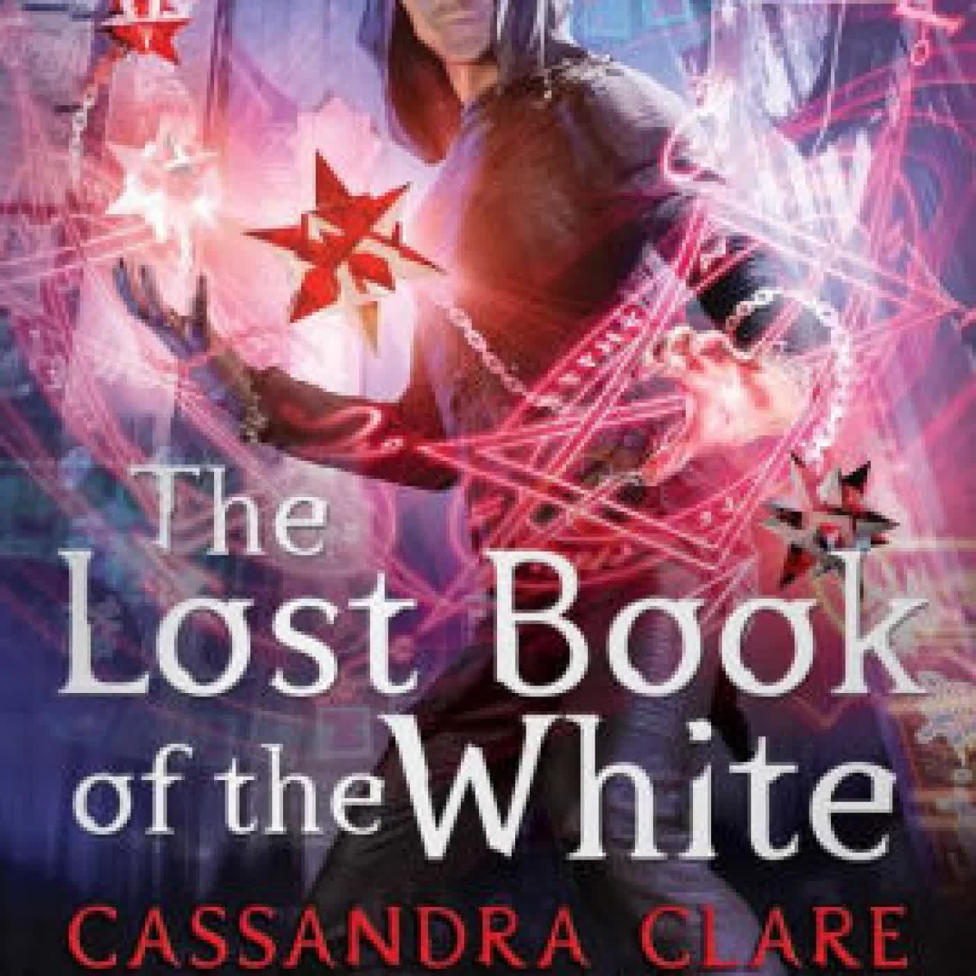The Lost Book of the White by Cassandra Clare, Wesley Chu on Iphone New Format