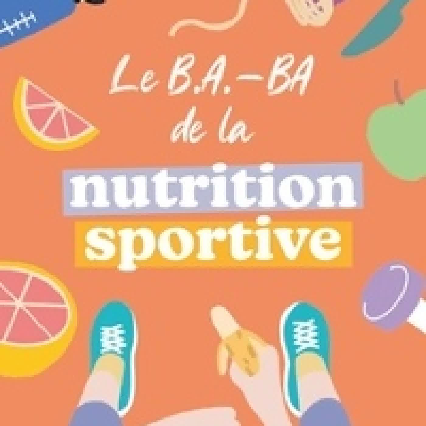 {téléchargement} Le B.A. - BA de la nutrition sportive