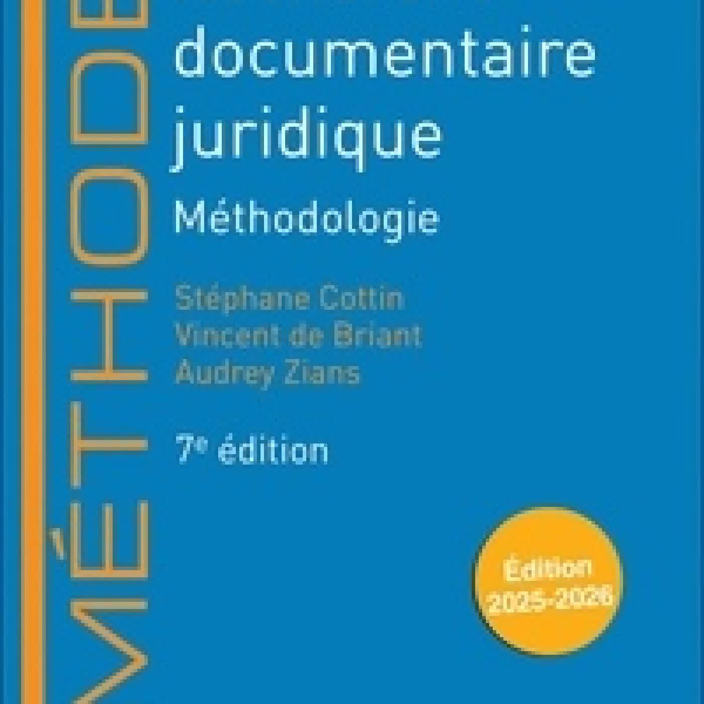 Lire en ligne : Recherche documentaire juridique. Méthodologie Edition 2025-2026