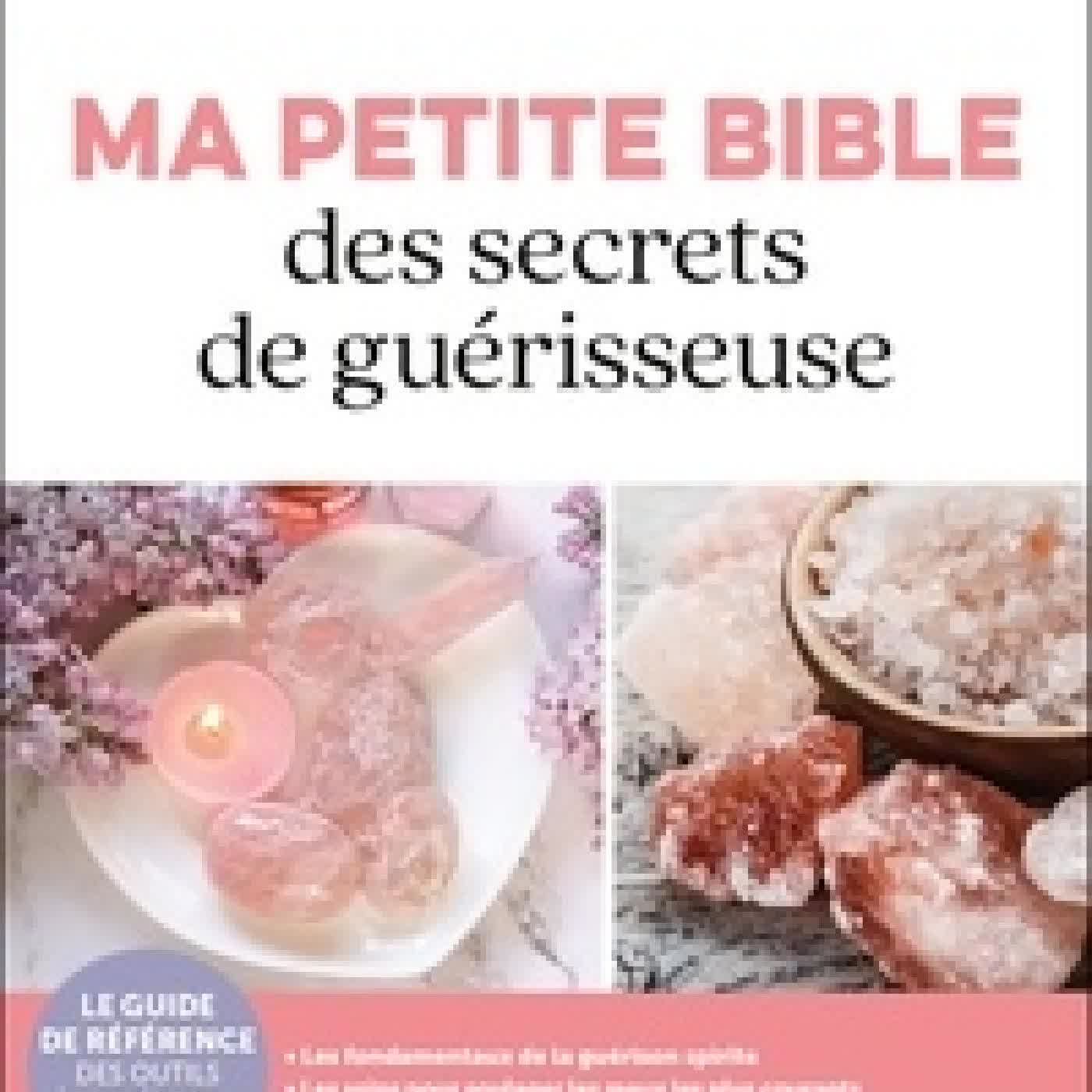 Lire en ligne : Ma petite bible des secrets de guérisseuse
