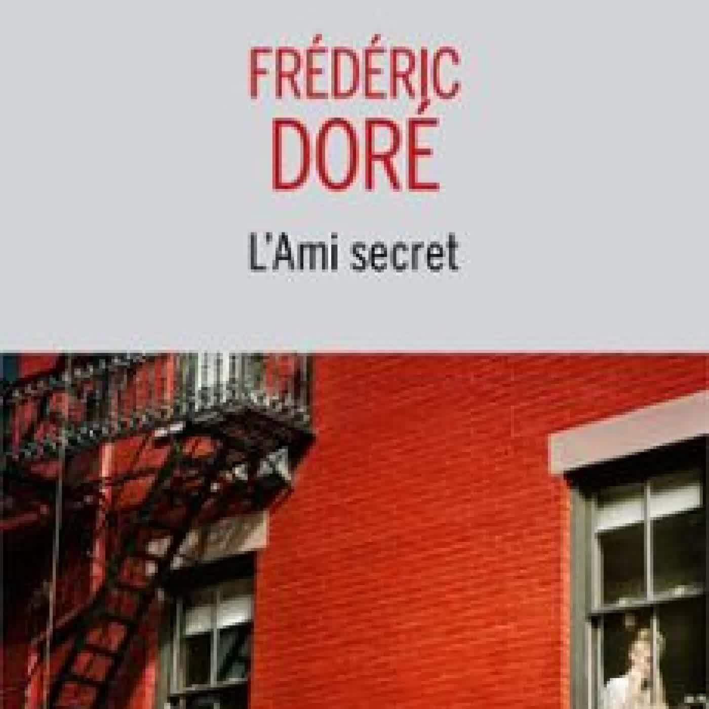 L'AMI SECRET FRÉDÉRIC DORÉ