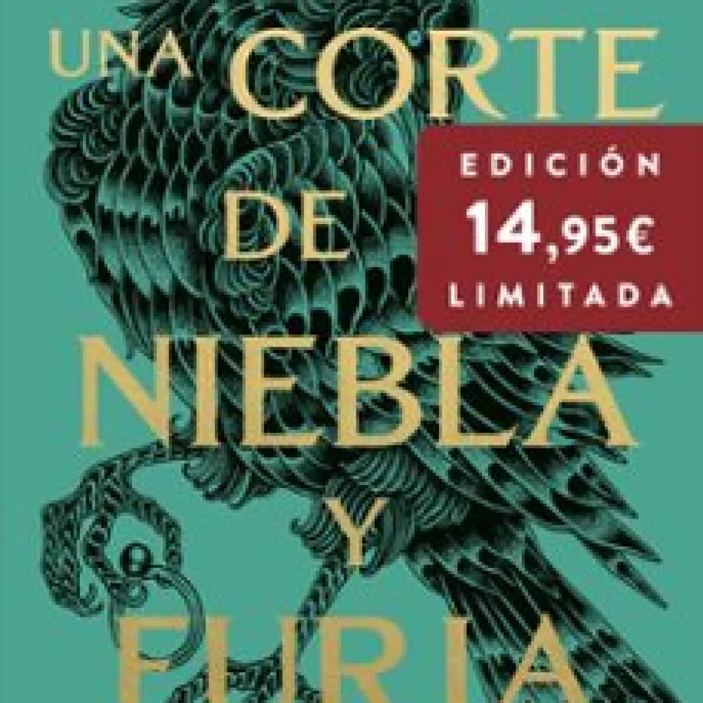 UNA CORTE DE NIEBLA Y FURIA Sarah J. Maas