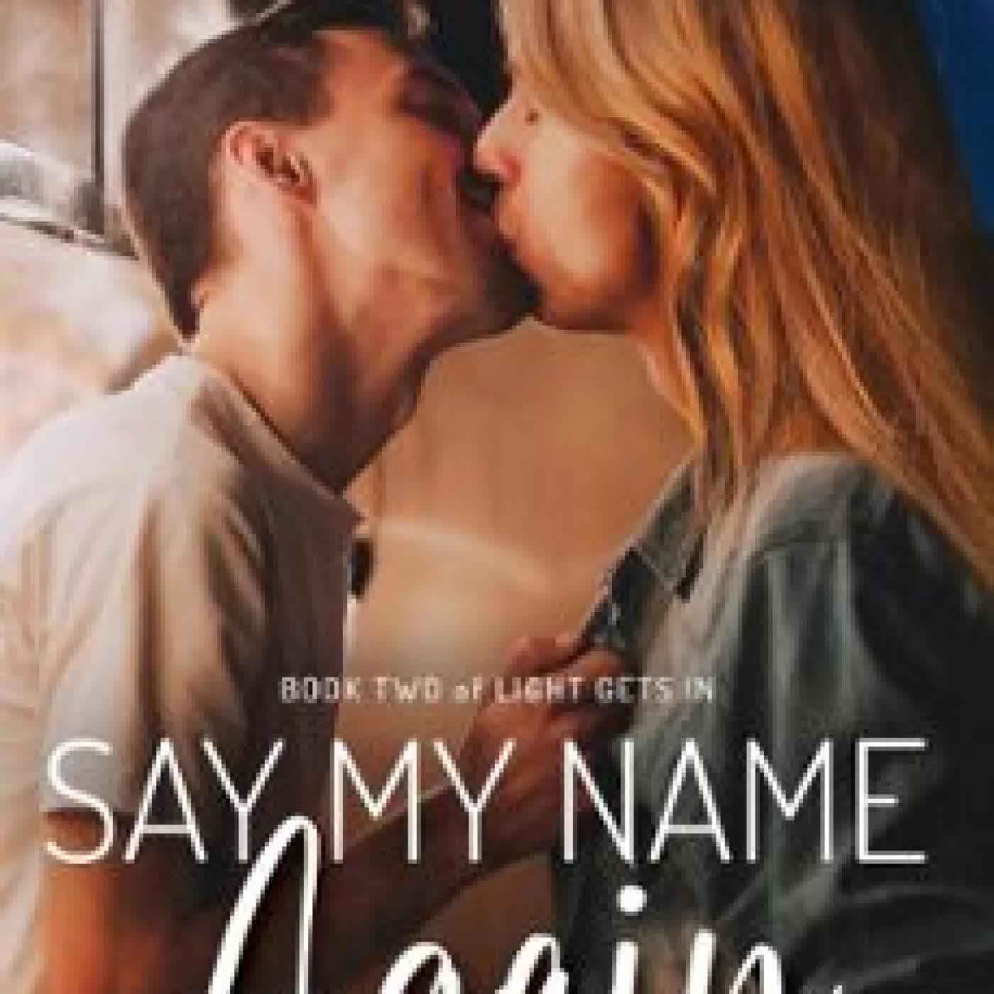 SAY MY NAME AGAIN SKYE KILAEN