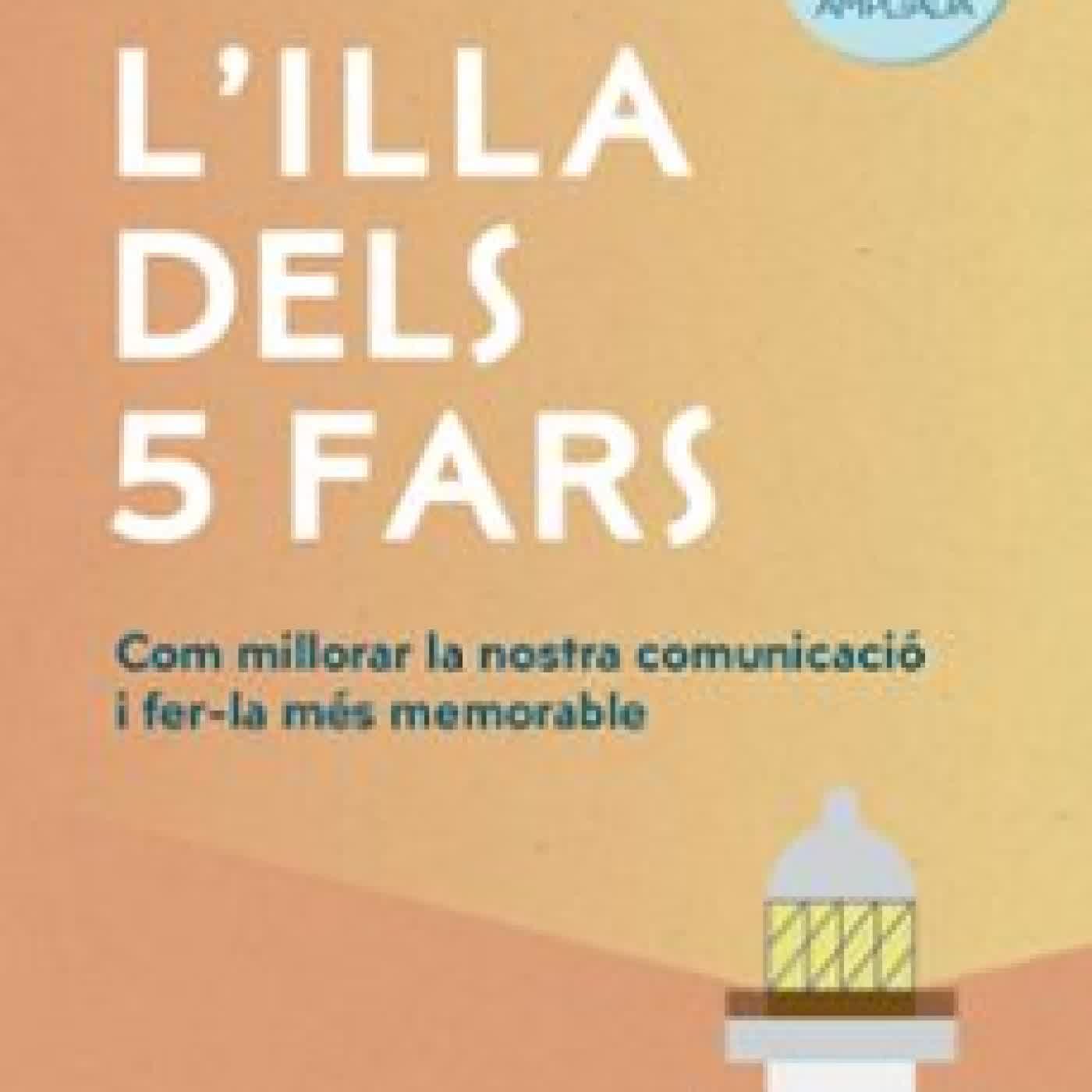 L ILLA DELS 5 FARS (EDICIÓ AMPLIADA I ACTUALITZADA) FERRAN RAMON CORTES