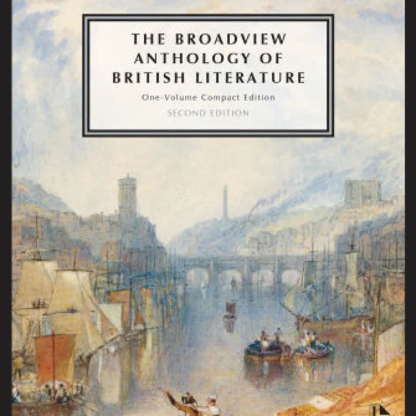 Read online: The Broadview Anthology of British Literature: One-Volume Compact - Second Edition by Joseph Black, Leonard Conolly, Kate Flint, Isobel Grundy, Wendy Lee