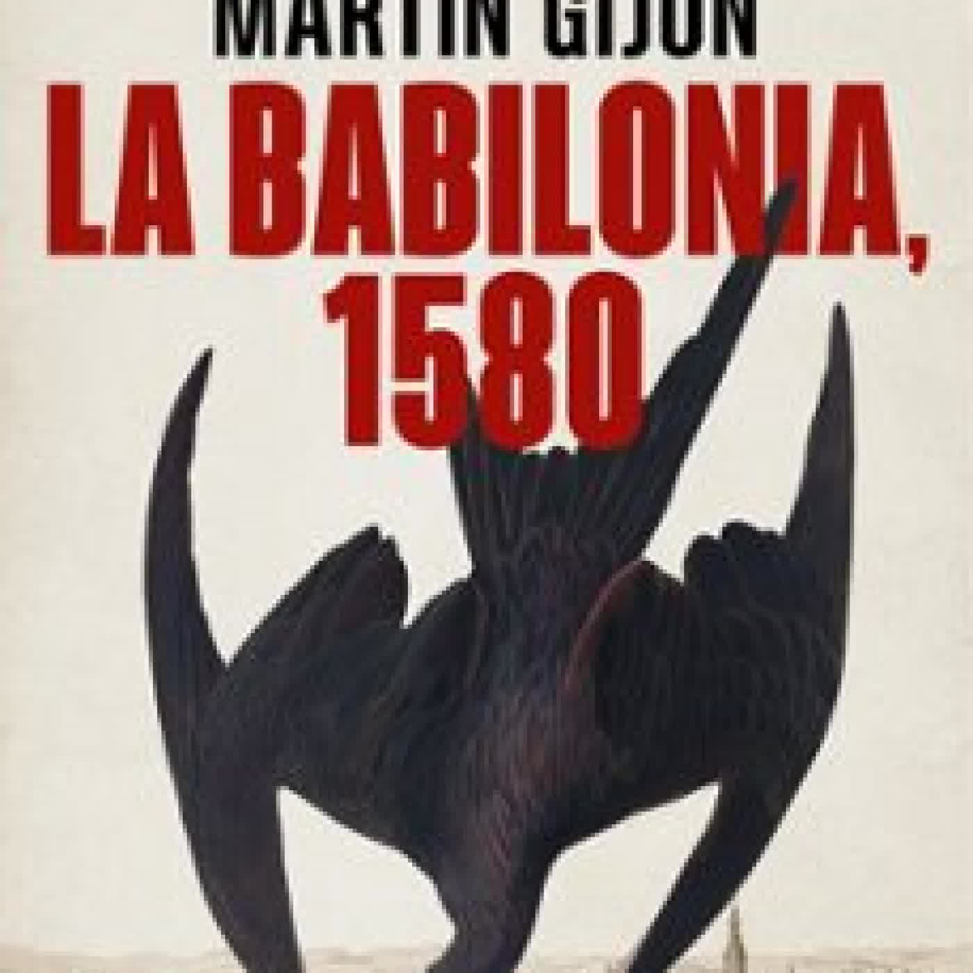 LA BABILONIA, 1580 Susana Martín Gijón