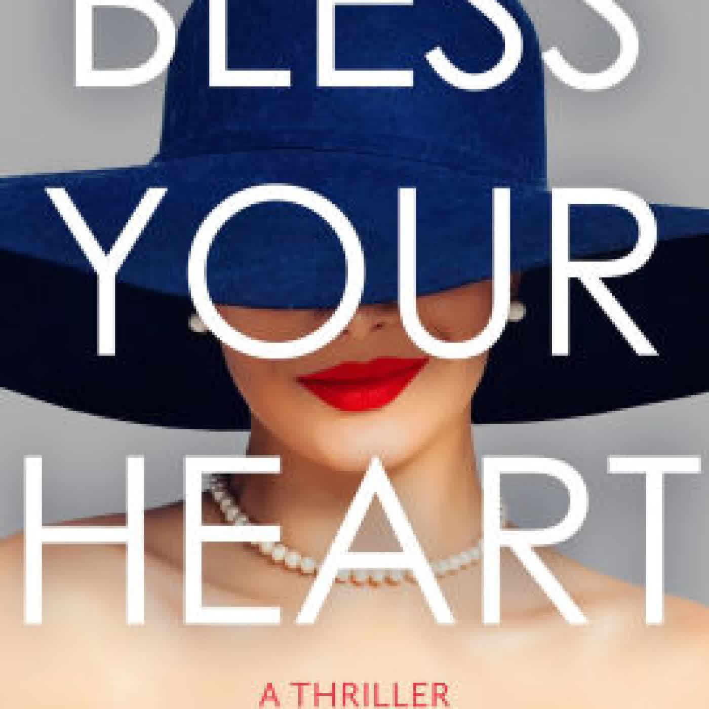 Bless Your Heart: A Thriller by Leigh Dunlap on Iphone New Format