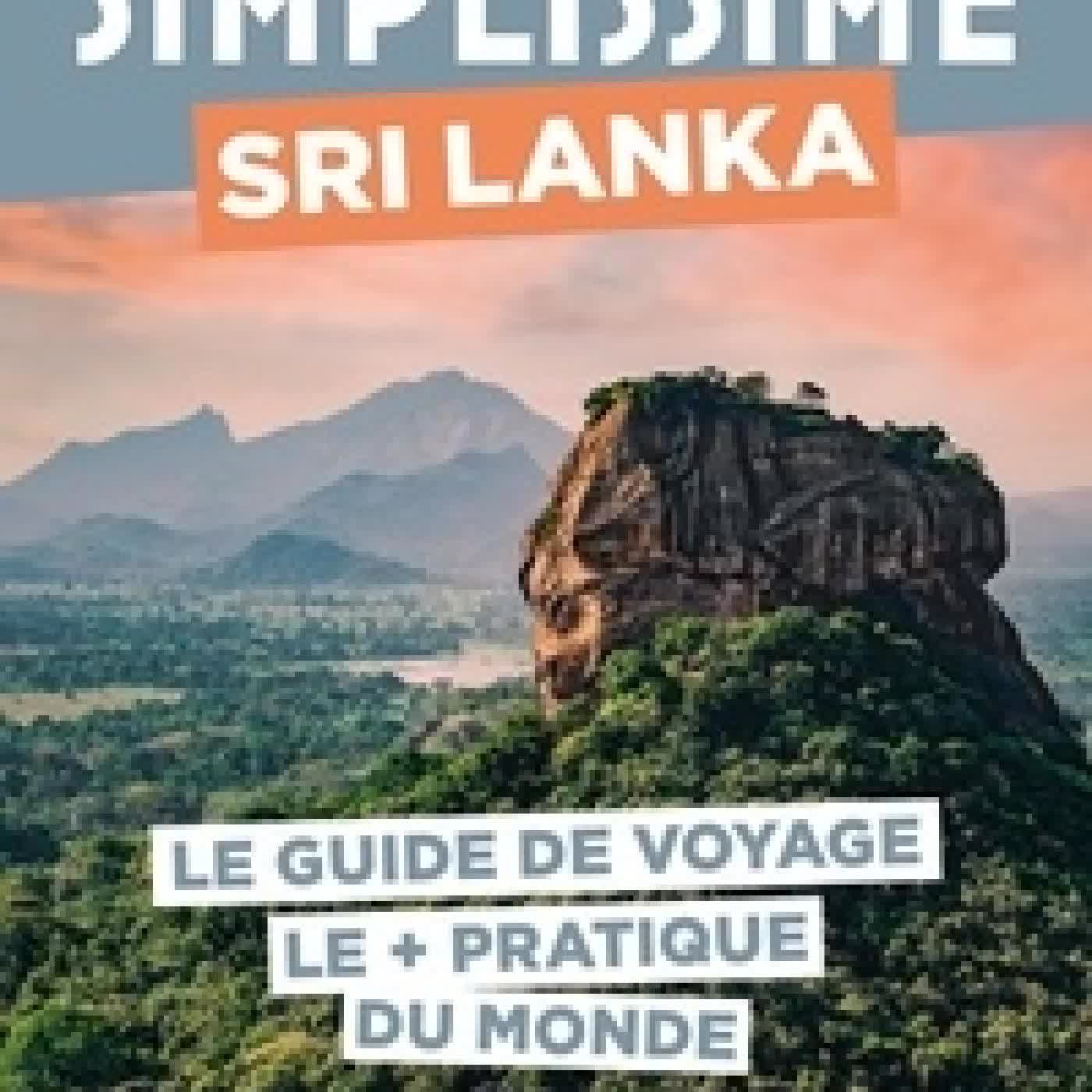 Lire en ligne : Sri Lanka. Le guide de voyage le + pratique du monde