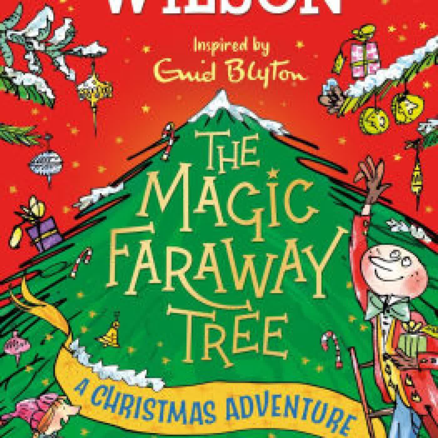 Read online: The Magic Faraway Tree: A Christmas Adventure by Jacqueline Wilson