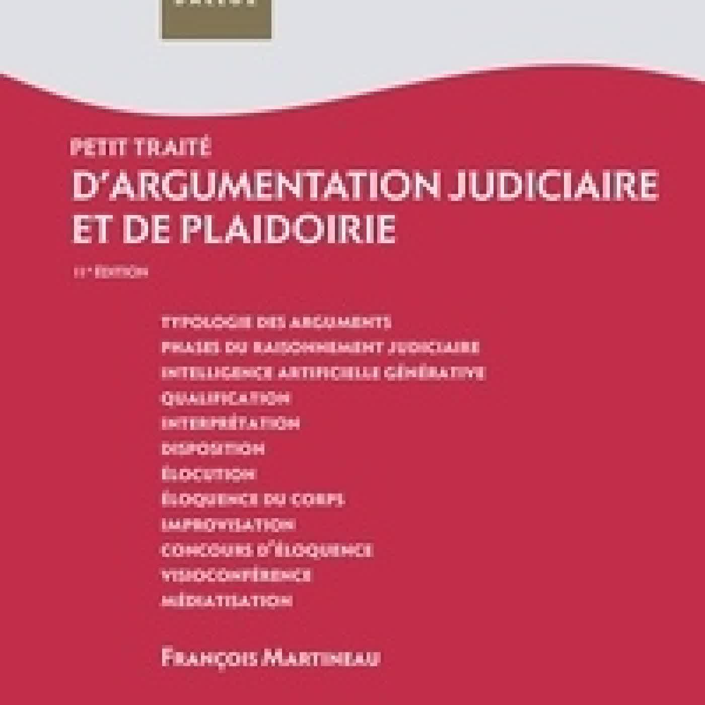 Télécharger Pdf Petit traité d'argumentation judiciaire et de plaidoirie Edition 2026 - 2027