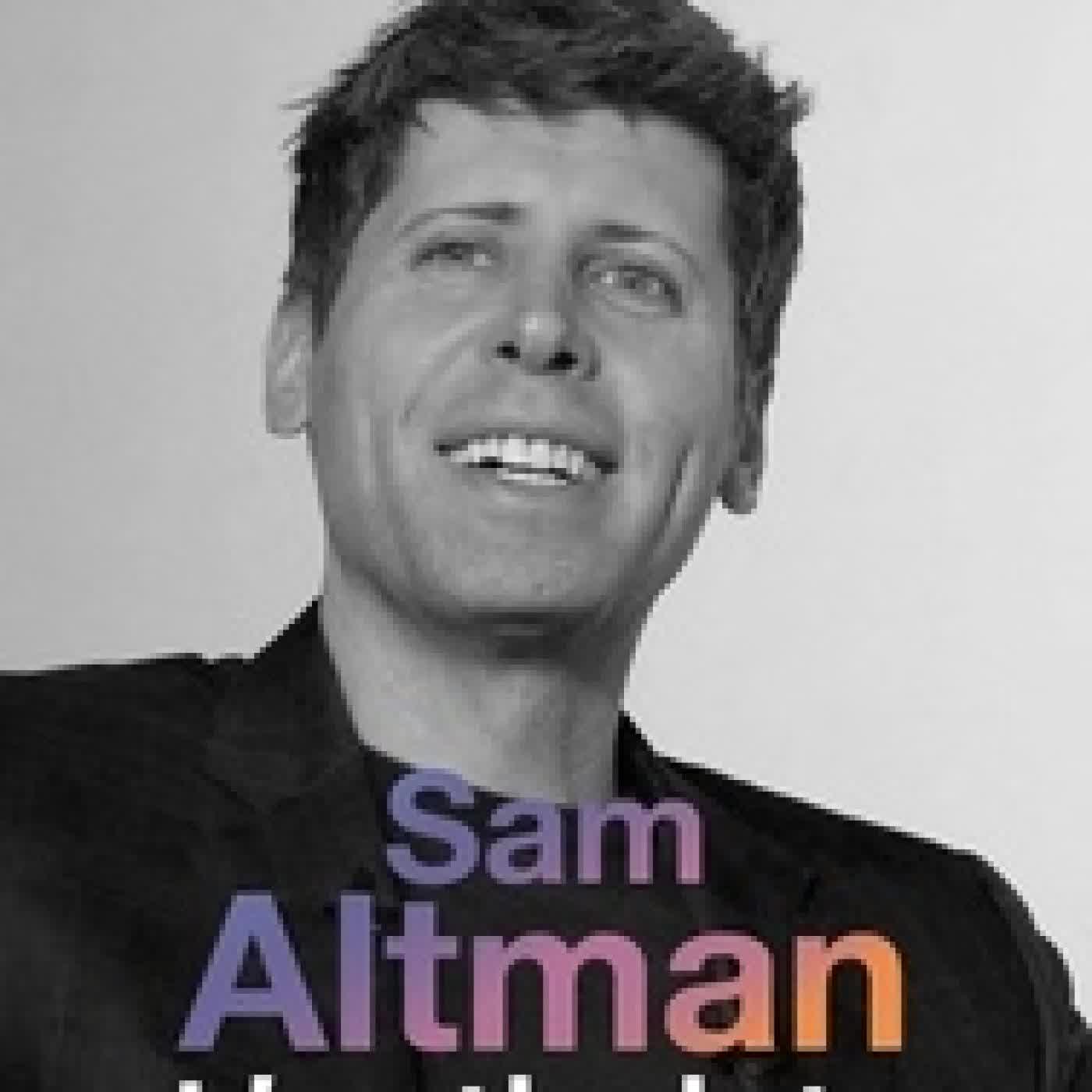 {téléchargement} Sam Altman. L'optimiste et le pari de l'intelligence