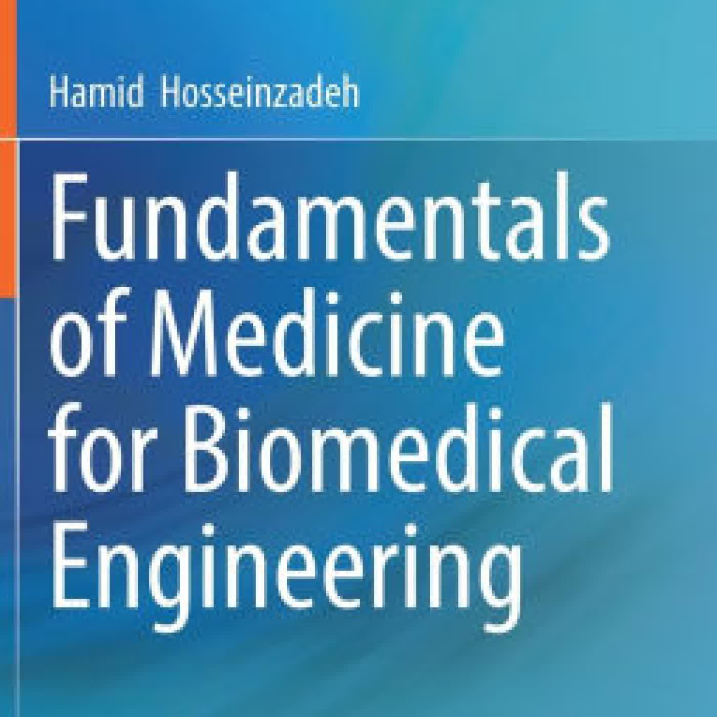 Read online: Fundamentals of Medicine for Biomedical Engineering by Hamid Hosseinzadeh