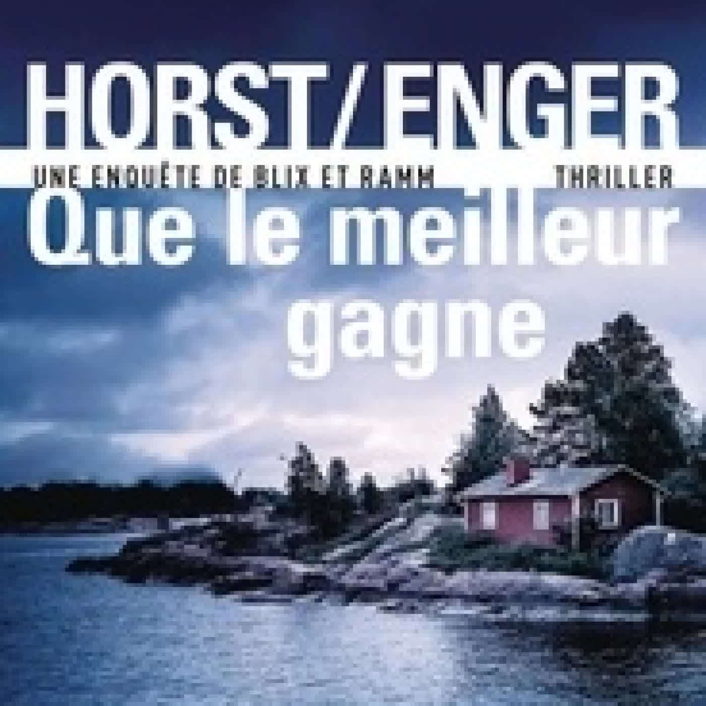 Télécharger Pdf Que le meilleur gagne. Une enquête de Blix et Ramm