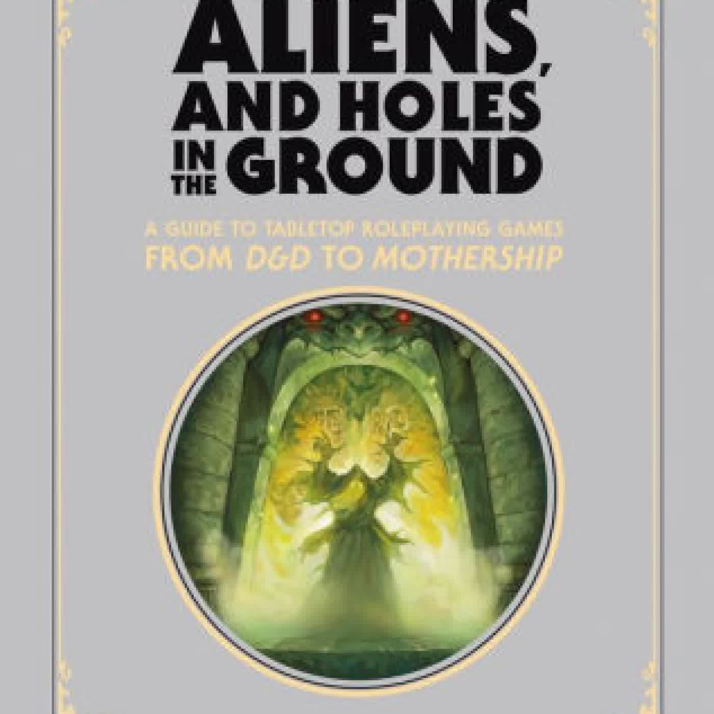 Read online: Monsters, Aliens, and Holes in the Ground, Deluxe Edition: A Guide to Tabletop Roleplaying Games from D&D to Mothership by Stu Horvath