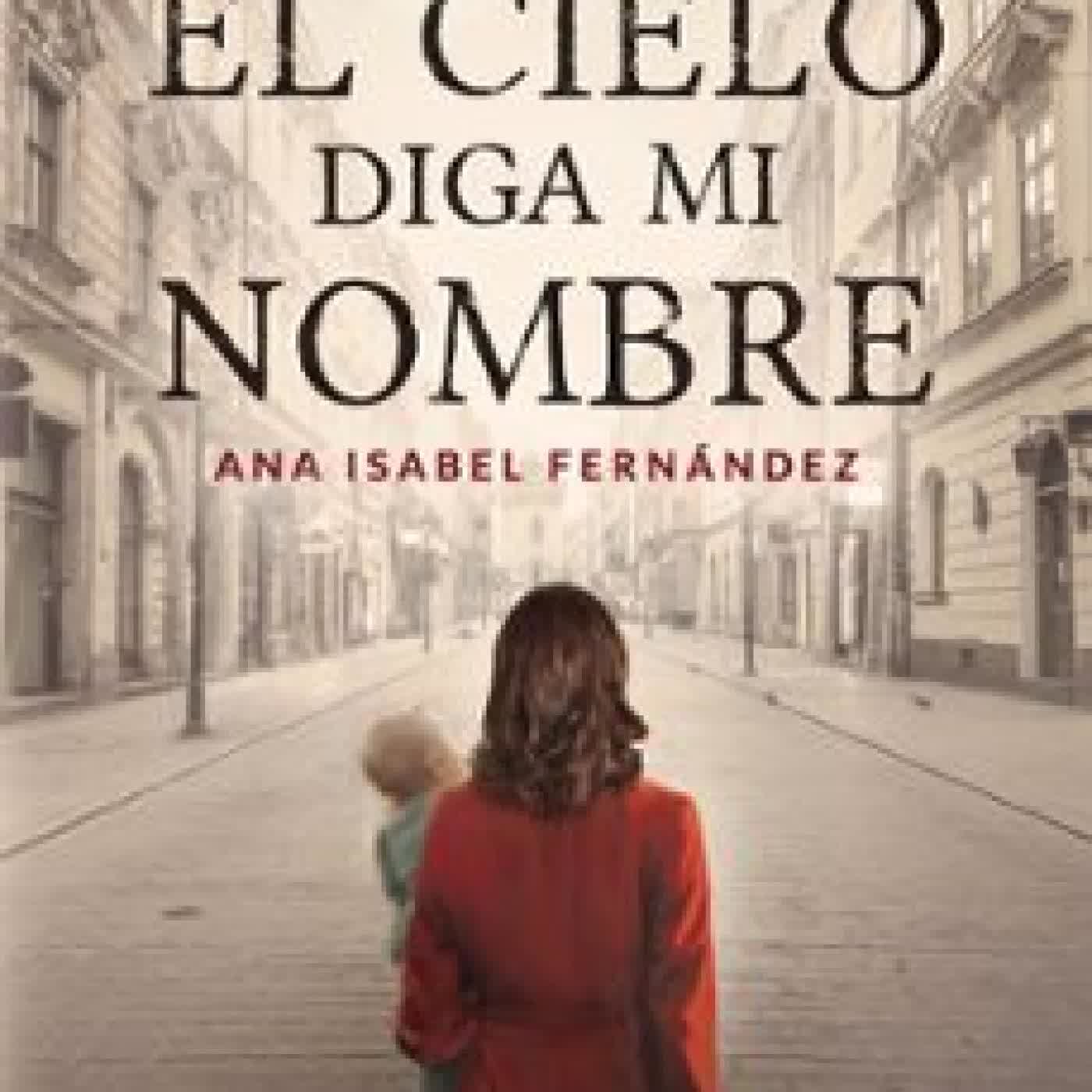CUANDO EL CIELO DIGA MI NOMBRE ANA ISABEL FERNANDEZ ESCRIBANO