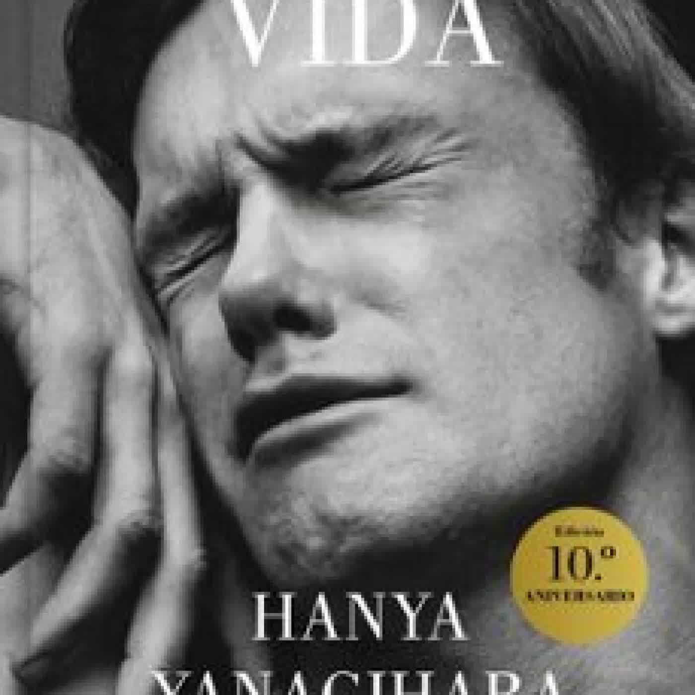 TAN POCA VIDA Hanya Yanagihara