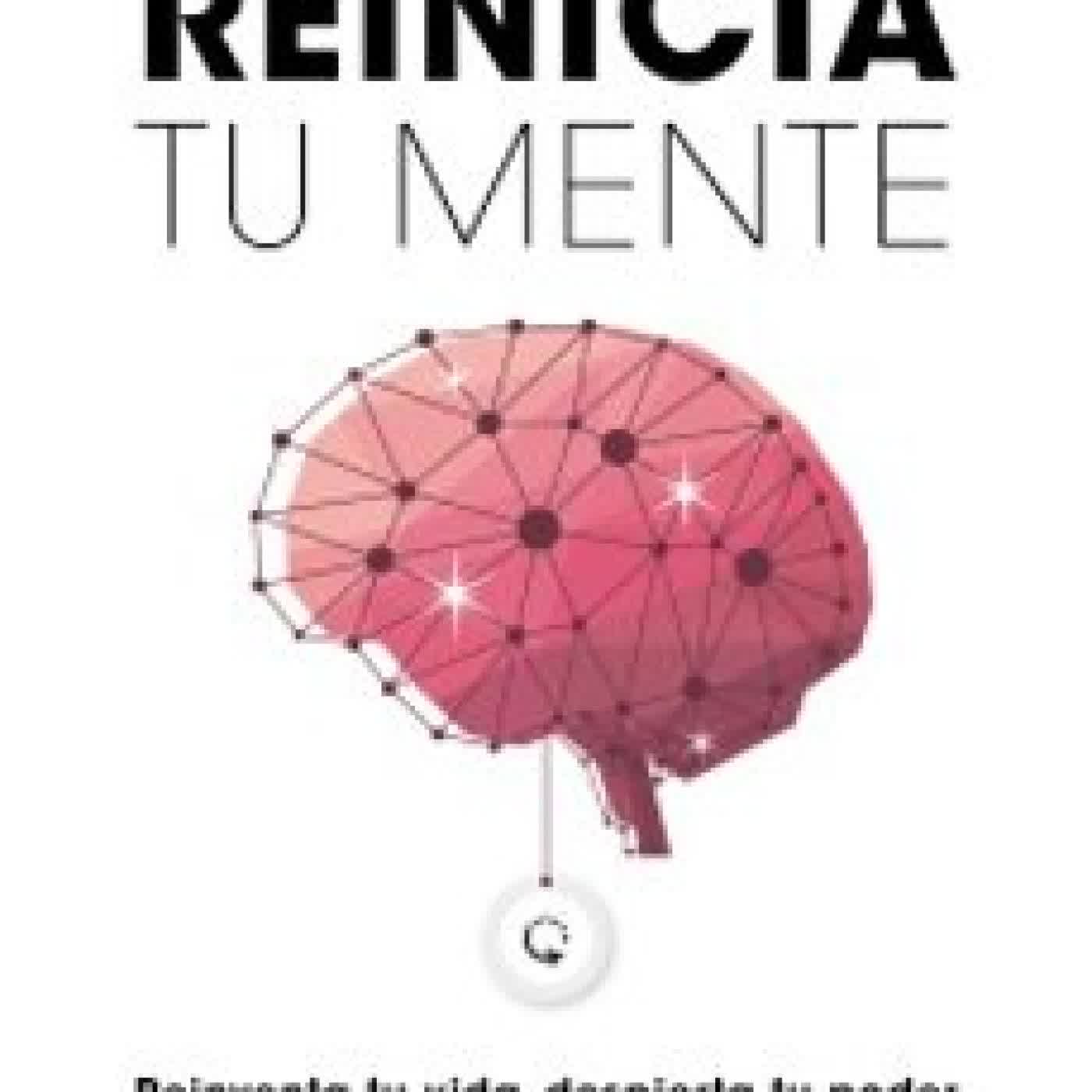 REINICIA TU MENTE BEGOÑA DEL CAMPO ZAFRA