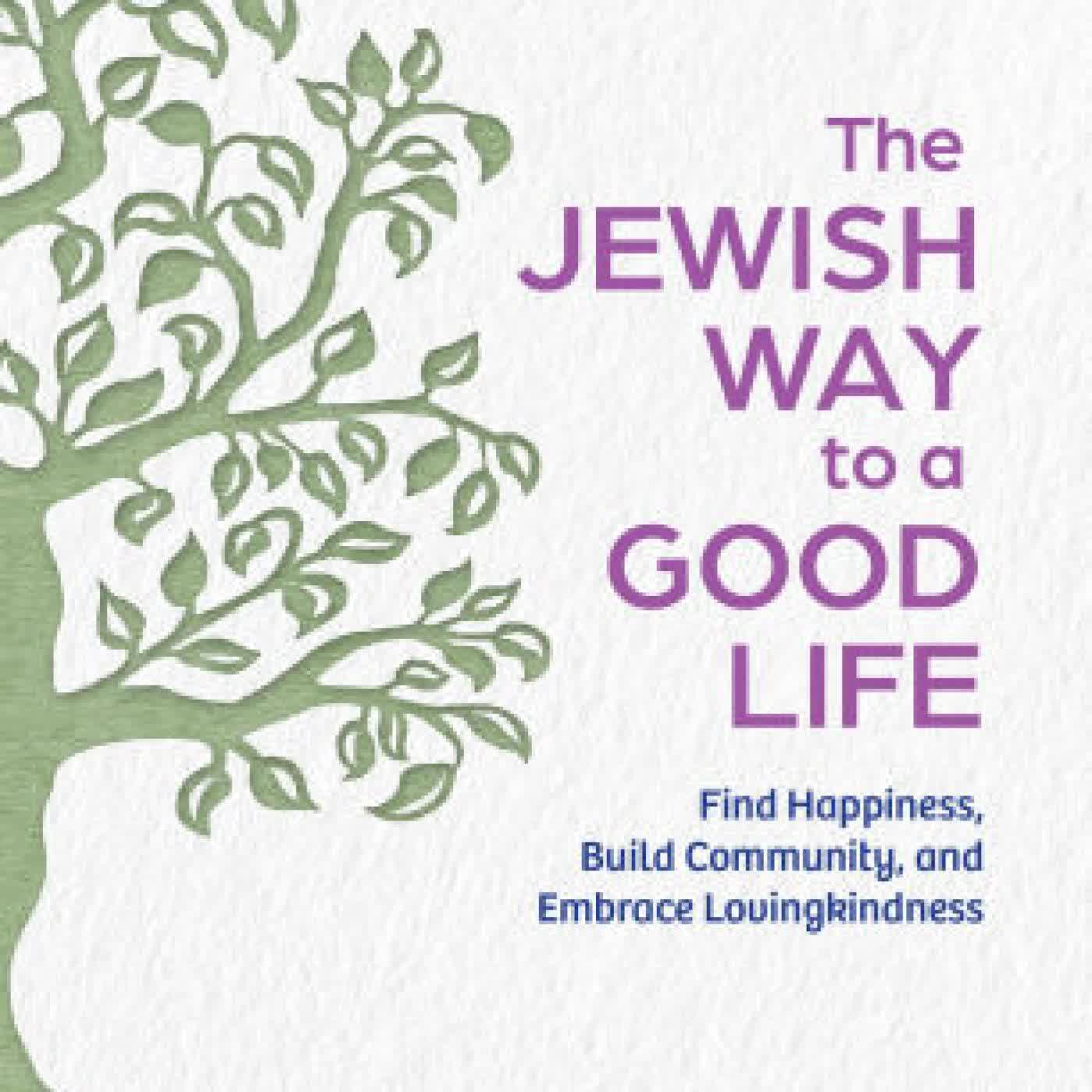 The Jewish Way to a Good Life: Find Happiness, Build Community, and Embrace Lovingkindness by Rabbi Shira Stutman on Iphone New Format