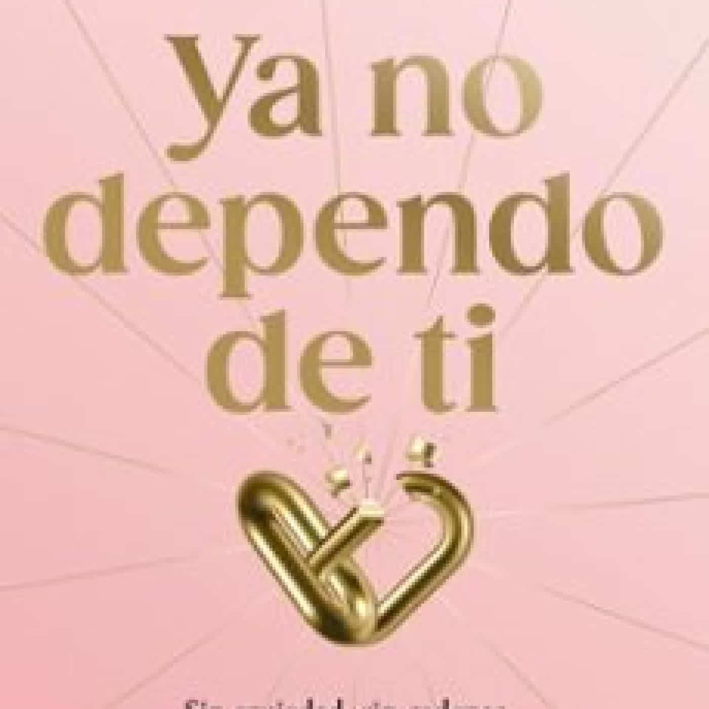 YA NO DEPENDO DE TI MIRIAM RUIZ