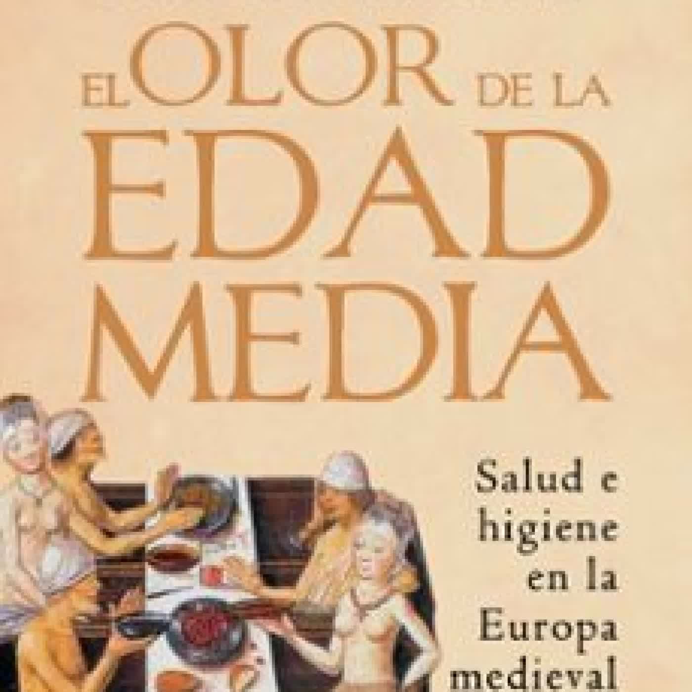 EL OLOR DE LA EDAD MEDIA JAVIER TRAITE, CONSUELO SANZ DE BREMOND