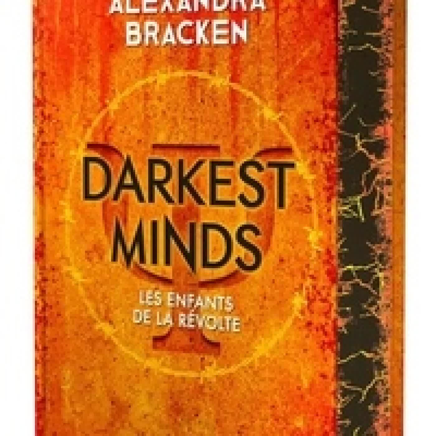 Télécharger Pdf Darkest Minds Tome 1Les enfants de la révolte - Edition collector