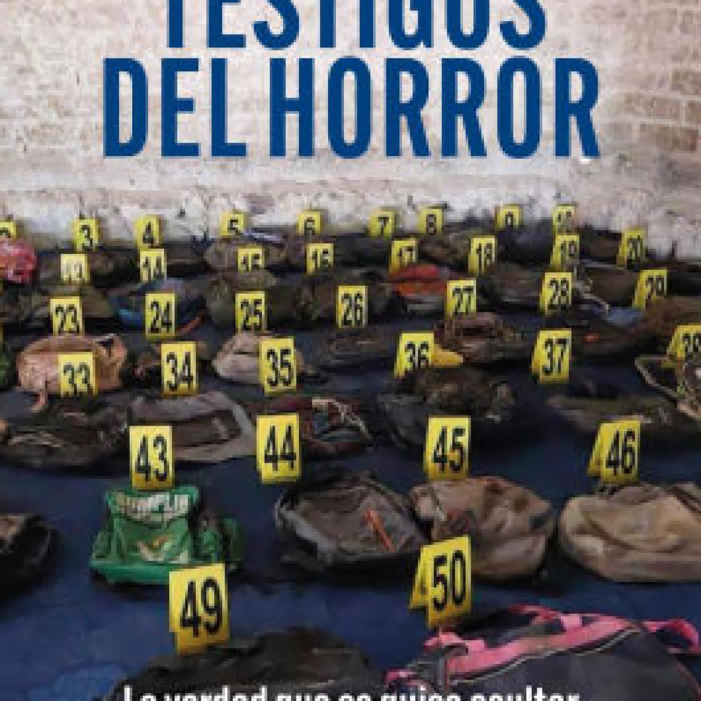 Testigos del horror: La verdad que se quiso ocultar en el Rancho Izaguirre by Sandra Romandía on Iphone New Format