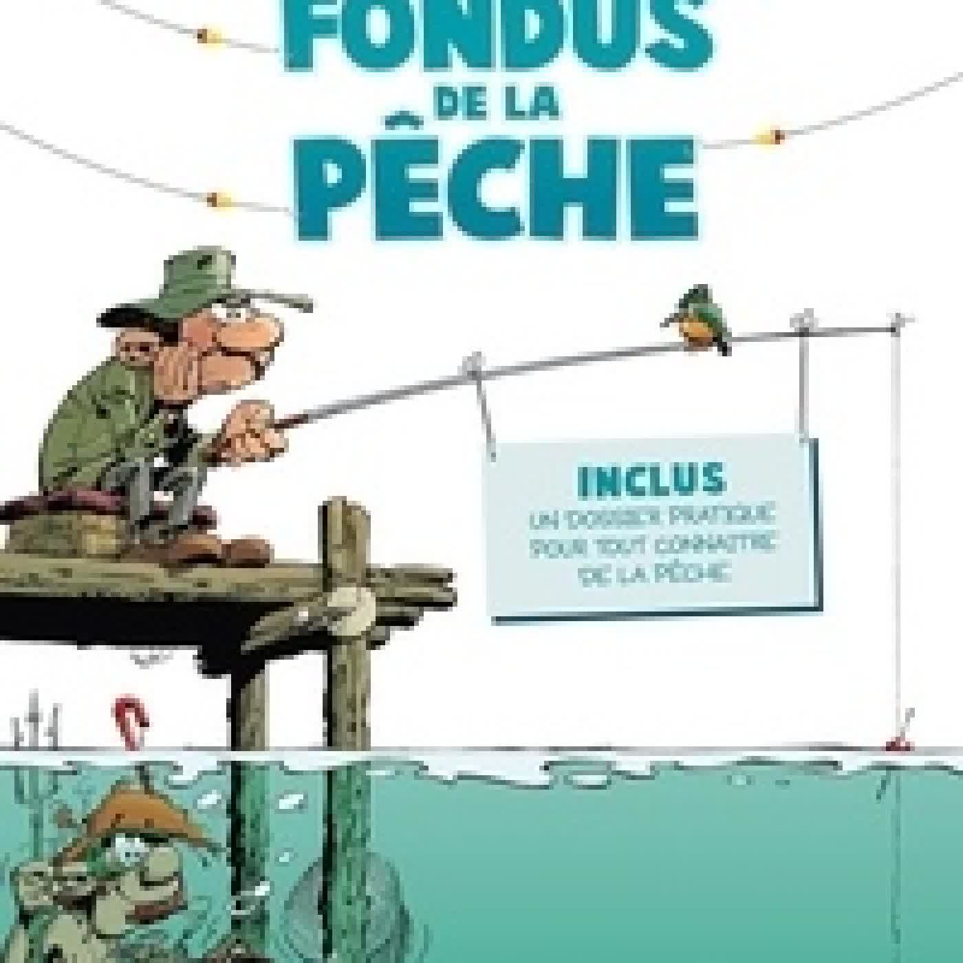 {téléchargement} Les fondus de la pêche