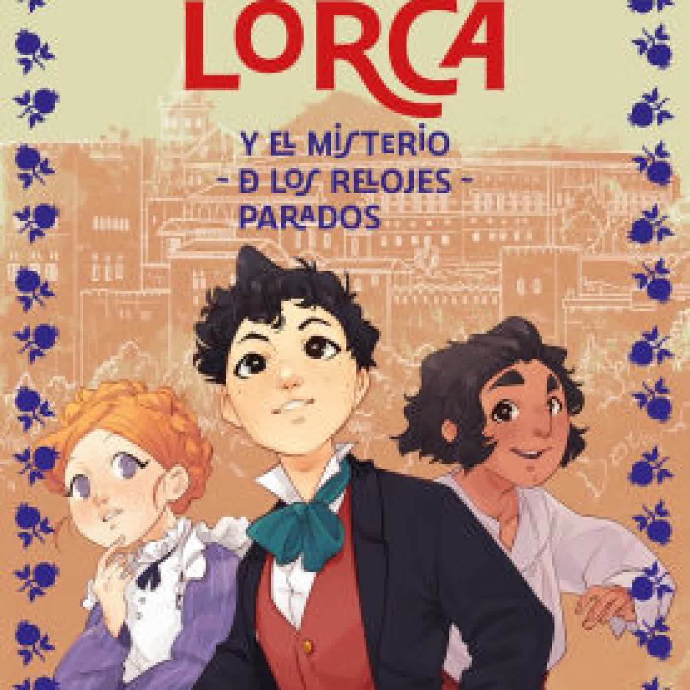 El Joven Lorca y el misterio de los relojes parados by Luna Bruna, Pilar Hernández on Iphone New Format