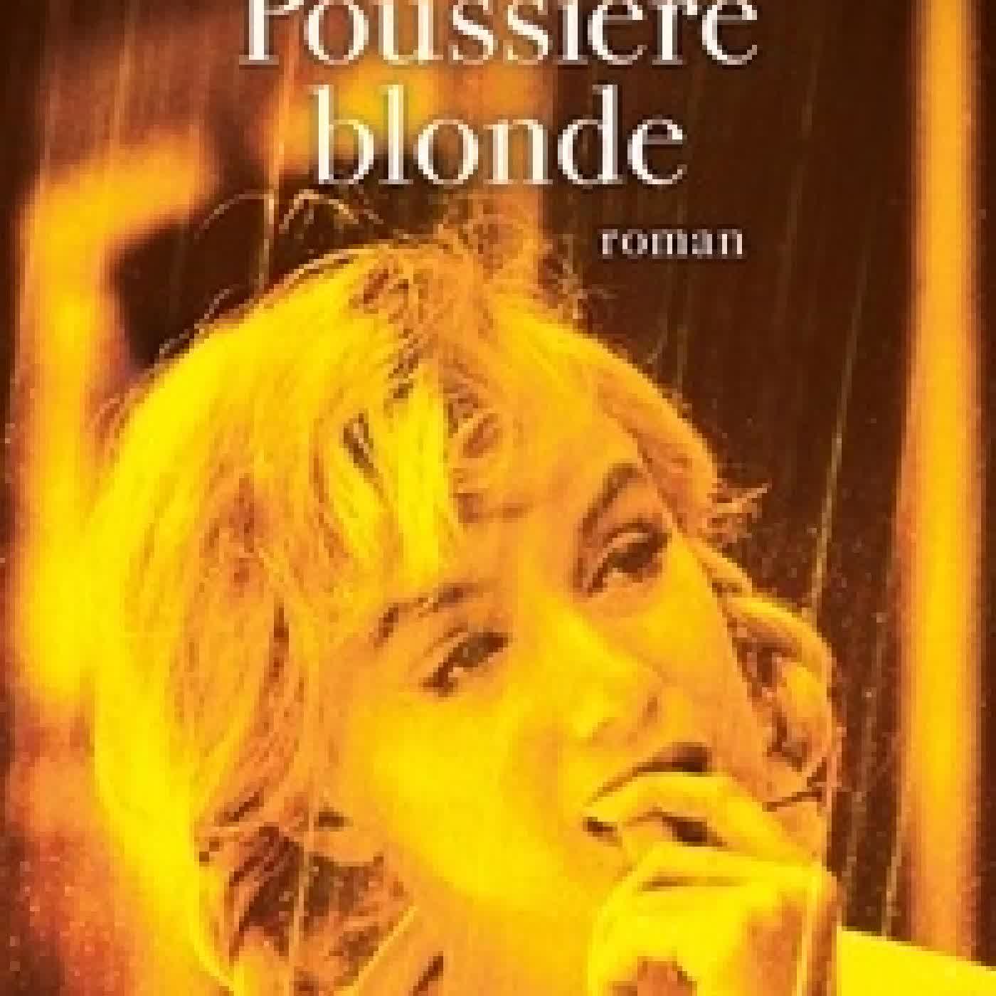 Lire en ligne : Poussière blonde