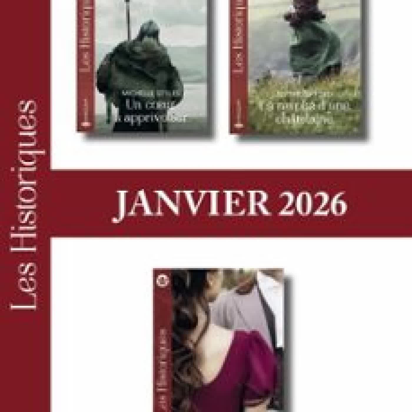 PACK MENSUEL LES HISTORIQUES - 3 ROMANS (JANVIER 2026) Collectif