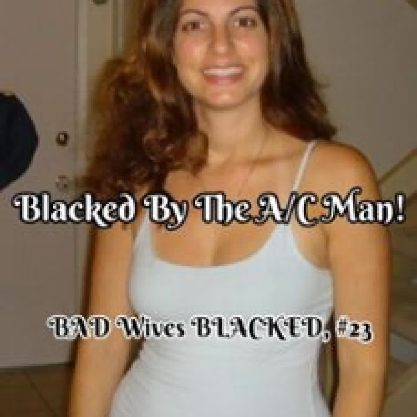 BLACKED BY THE A/C MAN! LADY DEVREUX