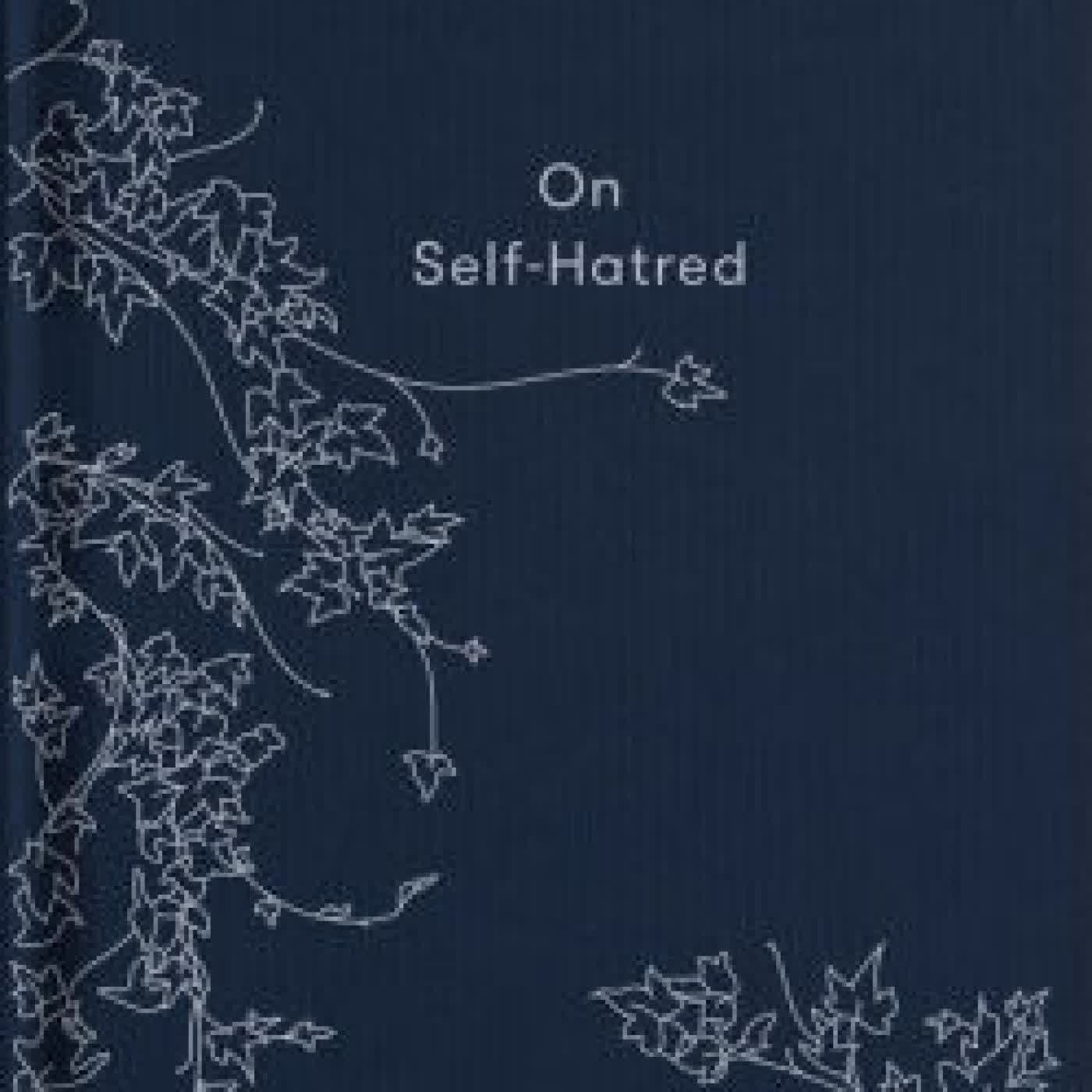 Read online: The School of Life: On Self-Hatred: Learning to like oneself by The School of Life