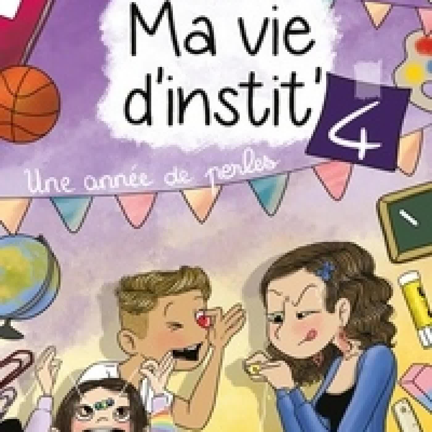 Télécharger Pdf Ma vie d'instit' Tome 4Une année de perles