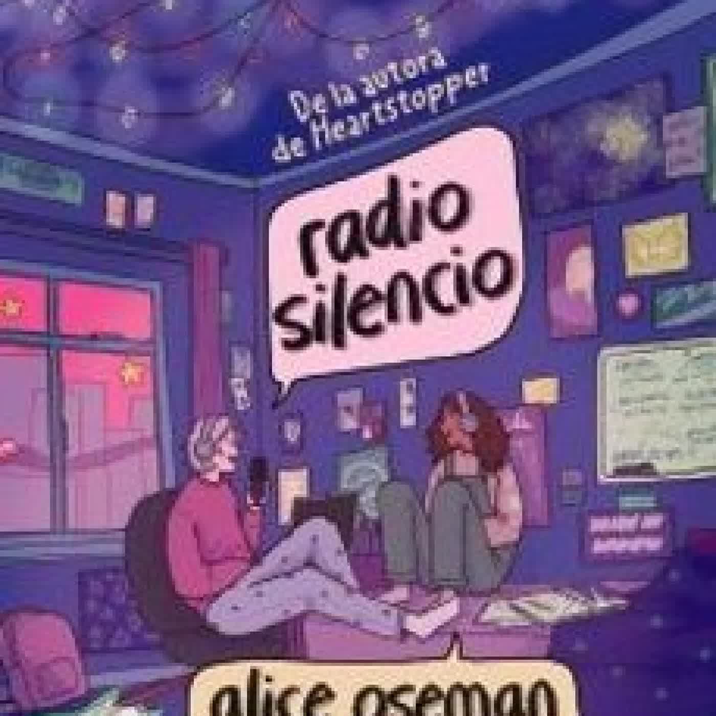 RADIO SILENCIO (EDICIÓN ESPECIAL) Alice Oseman