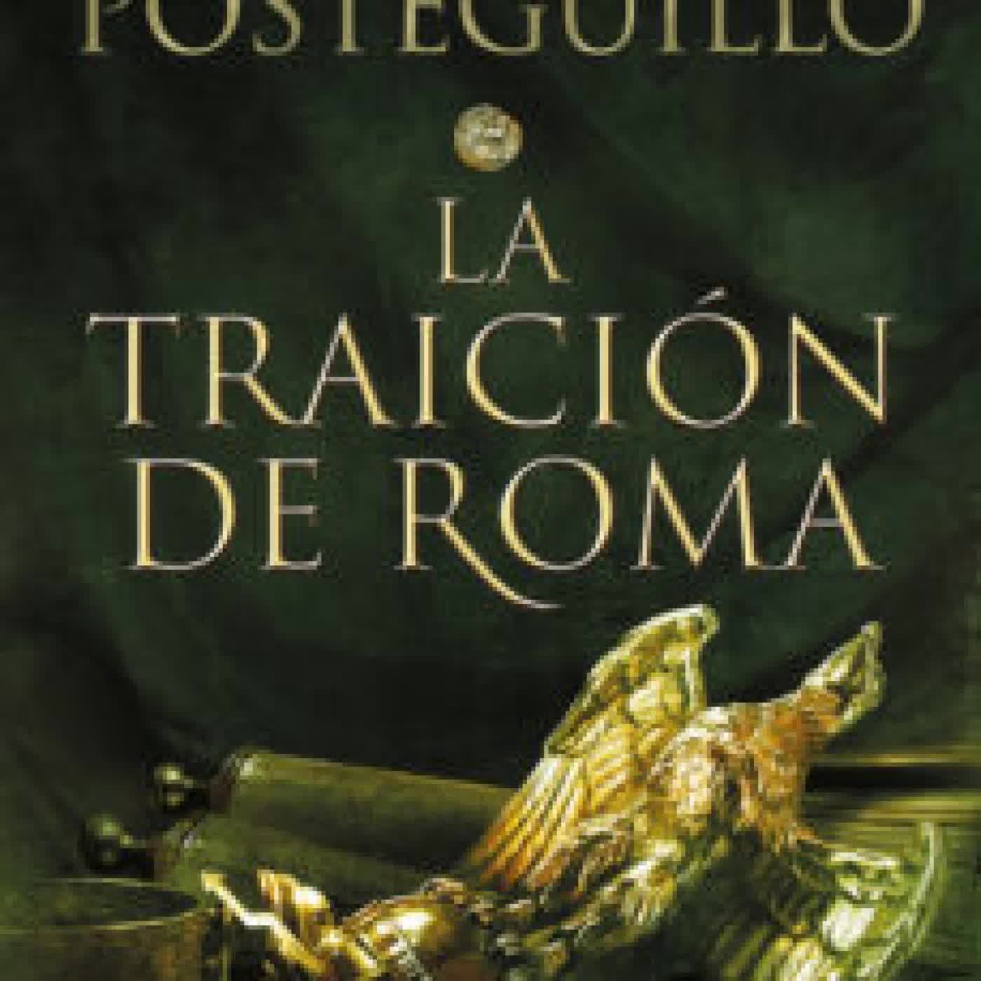 LA TRAICION DE ROMA (TRILOGIA AFRICANUS 3) SANTIAGO POSTEGUILLO
